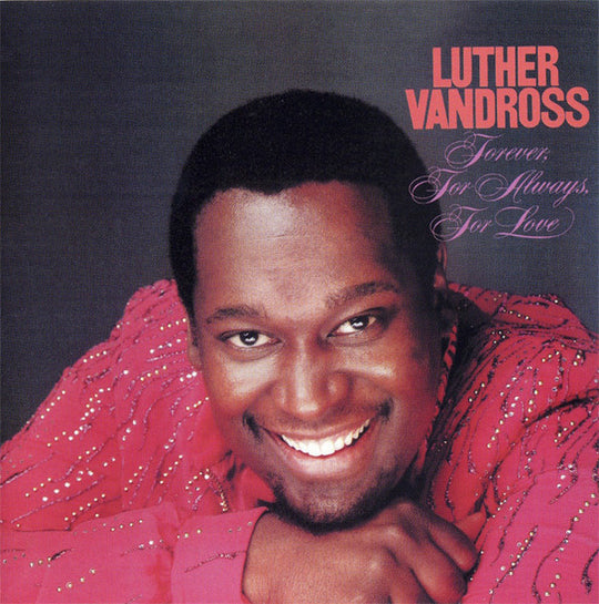 Luther Vandross "Forever, For Always, For Love" (CD)-CDs-UnDigable Digs