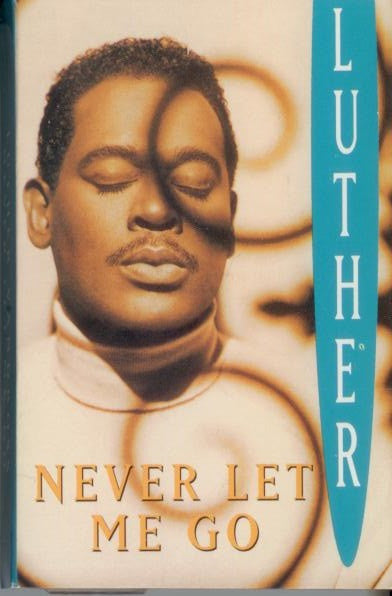 Luther Vandross "Never Let Me Go" (Cassette Single)-Cassette Tapes-UnDigable Digs
