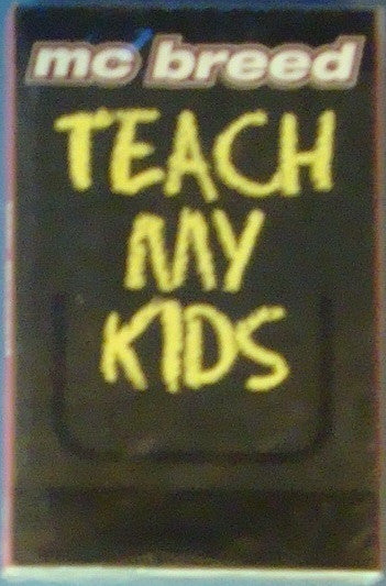 MC Breed "Teach My Kids" (Single)-Cassette Tapes-UnDigable Digs