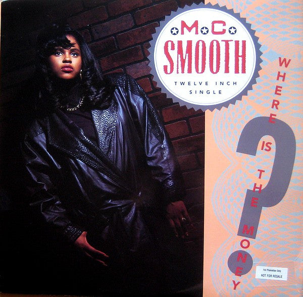 MC Smooth "Where Is The Money" (12" Single)-Vinyl Records-UnDigable Digs