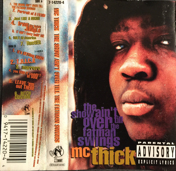 MC Thick "The Show Ain't Over Till The Fat Man Swings"-Cassette Tapes-UnDigable Digs