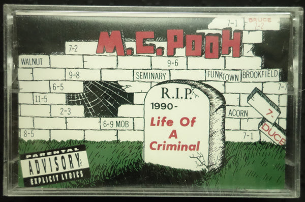 M.C. Pooh "Life Of A Criminal"-Cassette Tapes-UnDigable Digs