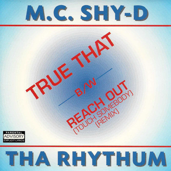 M.C. Shy-D / Tha Rhythum "True That / Reach Out (Touch Somebody) (Remix)" (12" Single)-Vinyl Records-UnDigable Digs