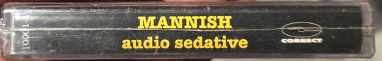 Mannish "Audio Sedative"-Cassette Tapes-UnDigable Digs