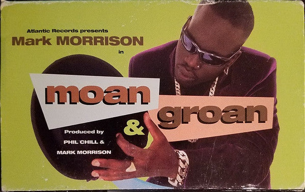 Mark Morrison "Moan & Groan" (Single)-Cassette Tapes-UnDigable Digs