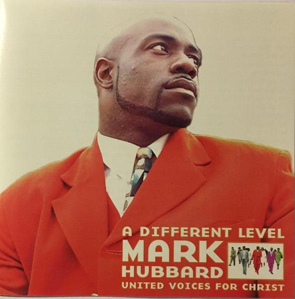Mark S. Hubbard & The United Voices For Christ "A Different Level" (CD)-CDs-UnDigable Digs