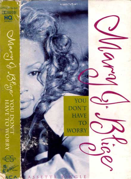 Mary J. Blige "You Don't Have To Worry"-Cassette Tapes-UnDigable Digs