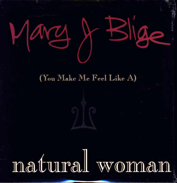 Mary J. Blige "(You Make Me Feel Like A) Natural Woman" (12" Single)-Vinyl Records-UnDigable Digs