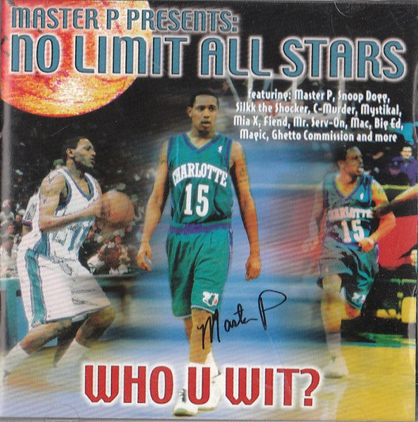 Master P Presents: No Limit All Stars "Who U Wit?" (CD)-CDs-UnDigable Digs