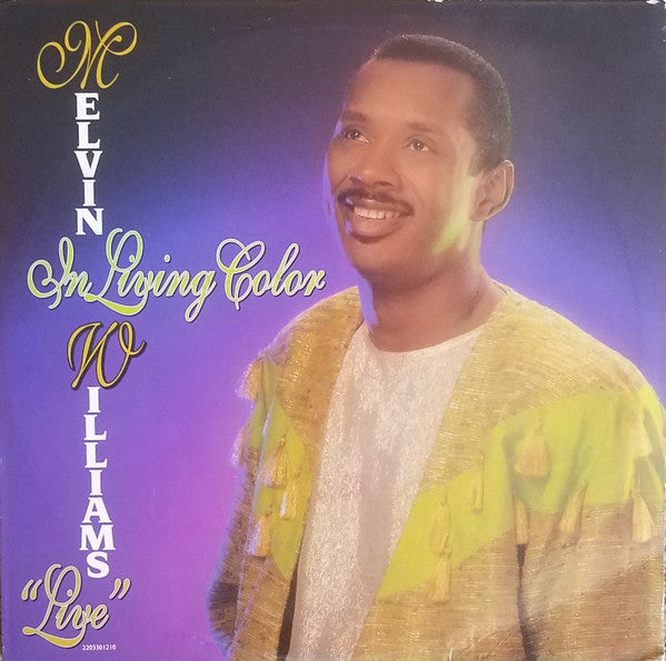 Melvin Williams "In Living Color - "Live" (LP)-Vinyl Records-UnDigable Digs