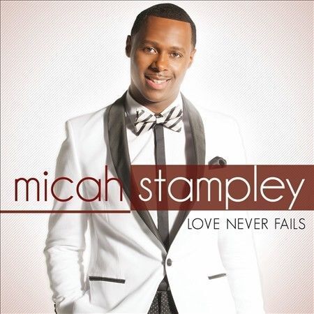 Micah Stampley "Love Never Fails" (CD)-CDs-UnDigable Digs