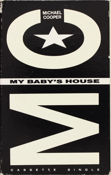 Michael Cooper "My Baby's House" (Single)-Cassette Tapes-UnDigable Digs