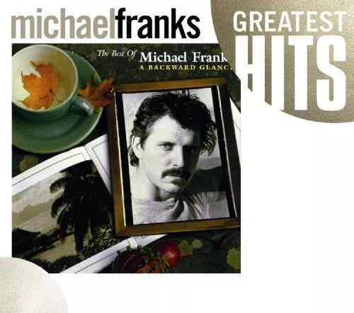 Michael Franks "The Best Of Michael Franks: A Backward Glance" (Greatest Hits) (CD)-CDs-UnDigable Digs