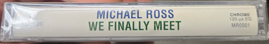 Michael Ross "We Finally Meet"-Cassette Tapes-UnDigable Digs