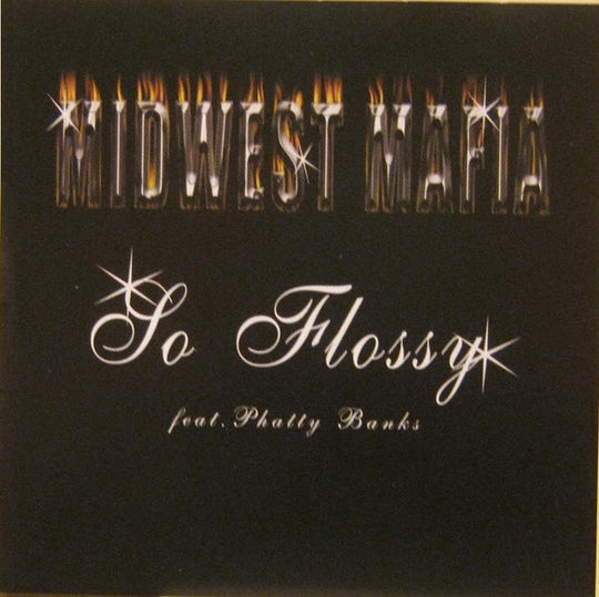Midwest Mafia feat. Phatty Banks "So Flossy" (CD Maxi-Single)-CDs-UnDigable Digs
