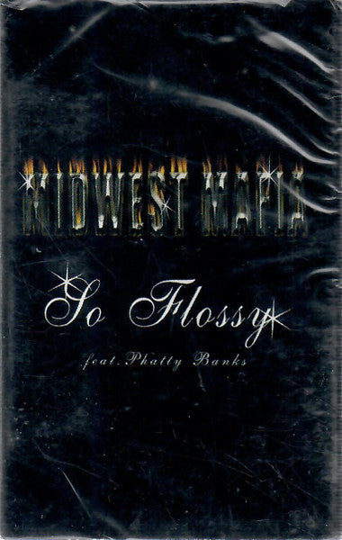 Midwest Mafia feat. Phatty Banks "So Flossy" (Single)-Cassette Tapes-UnDigable Digs