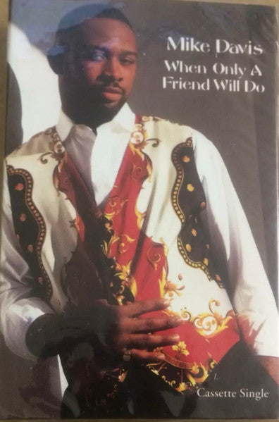 Mike Davis "When Only A Friend Will Do" (Single)-Cassette Tapes-UnDigable Digs