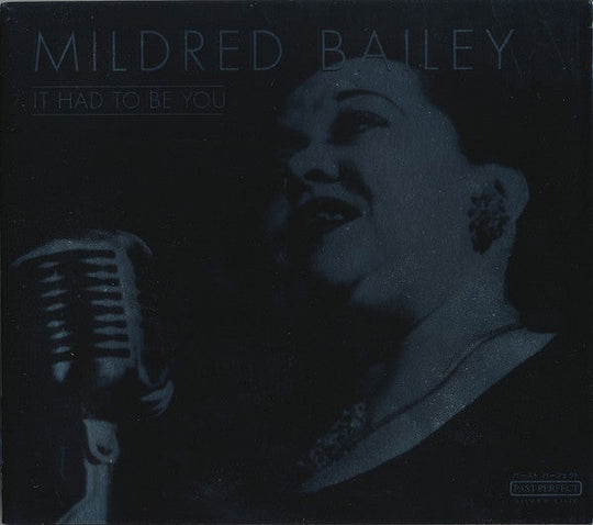 Mildred Bailey "It Had To Be You" (CD)-CDs-UnDigable Digs