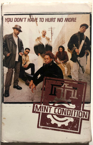 Mint Condition "You Don't Have To Hurt No More"-Cassette Tapes-UnDigable Digs