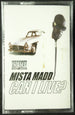 Mista Madd "Can I Live?"-Cassette Tapes-UnDigable Digs