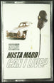 Mista Madd "Can I Live?"-Cassette Tapes-UnDigable Digs
