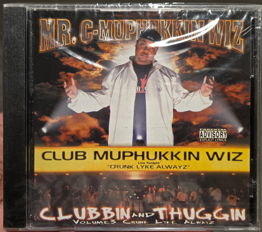 Mr. C-Muphukkin Wiz "Clubbin & Thuggin Volume 3: Crunk Lyke Alwayz" (CD)-CDs-UnDigable Digs