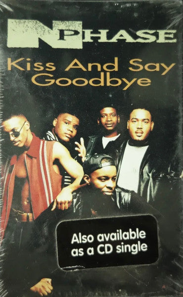 N-Phase "Kiss And Say Goodbye" (Single)-Cassette Tapes-UnDigable Digs