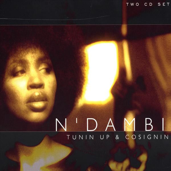 N'Dambi "Tunin Up & Cosignin" (CD)-CDs-UnDigable Digs