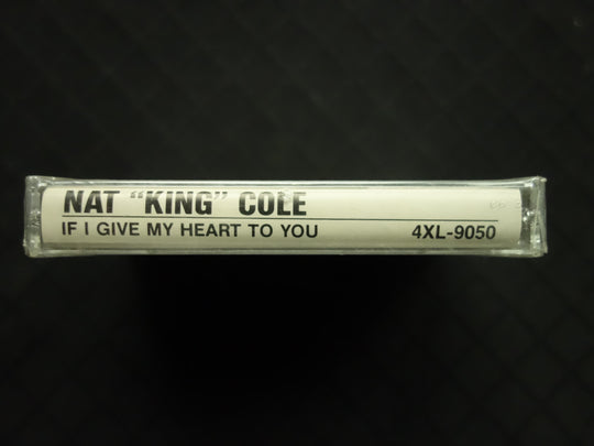 Nat King Cole "If I Give My Heart To You"-Cassette Tapes-UnDigable Digs