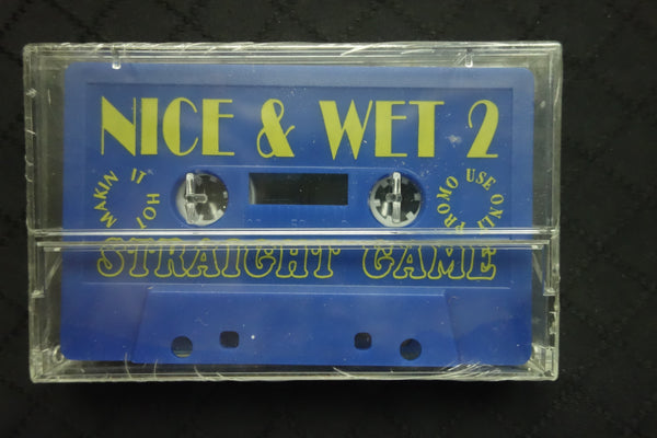 Nice & Wet 2: Straight Game-Cassette Tapes-UnDigable Digs