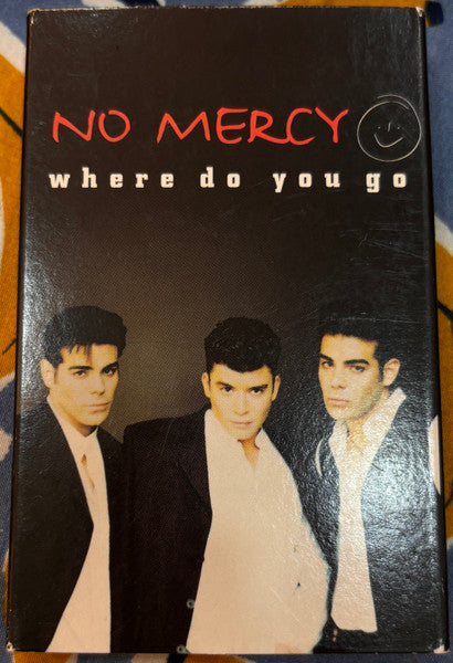 No Mercy "Where Do You Go" (Cassette Single)-Cassette Tapes-UnDigable Digs