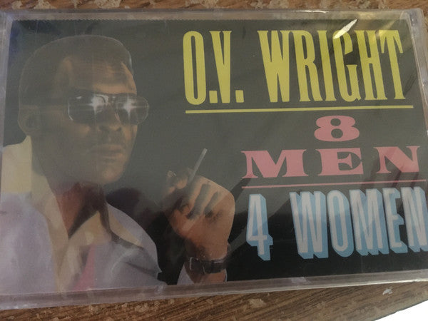 O.V. Wright "8 Men 4 Women"-Cassette Tapes-UnDigable Digs