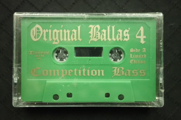 Original Ballas 4: Competition Bass-Cassette Tapes-UnDigable Digs