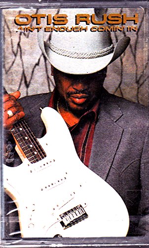 Otis Rush "Ain't Enough Comin' In"-Cassette Tapes-UnDigable Digs
