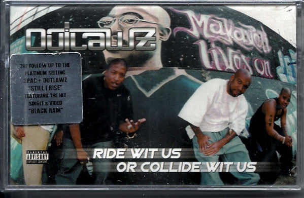 Outlawz "Ride Wit Us Or Collide Wit Us"-Cassette Tapes-UnDigable Digs