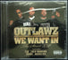 Outlawz "We Want In" (CD)-CDs-UnDigable Digs