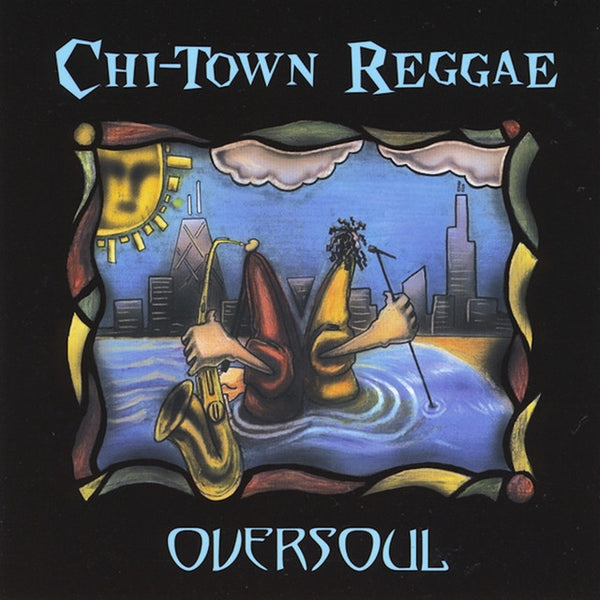 Oversoul "Chi-Town Reggae" (CD)-CDs-UnDigable Digs