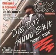 Ox "Dis Dat Huud Shit: Takin Trips - Chopped & Screwed" (CD)-CDs-UnDigable Digs