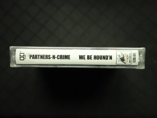 Partners-N-Crime "We Be Hound'n"-Cassette Tapes-UnDigable Digs