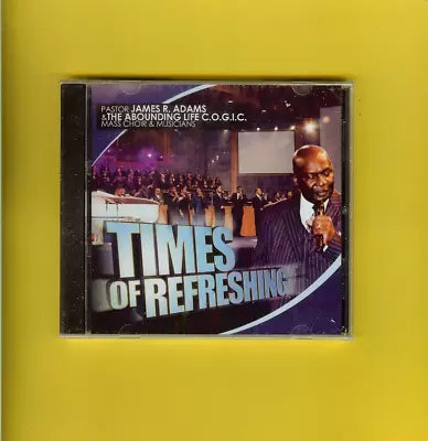 Pastor James R. Adams & The Abounding Life C.O.G.I.C. Mass Choir & Musicians "Times Of Refreshing" (CD)-CDs-UnDigable Digs