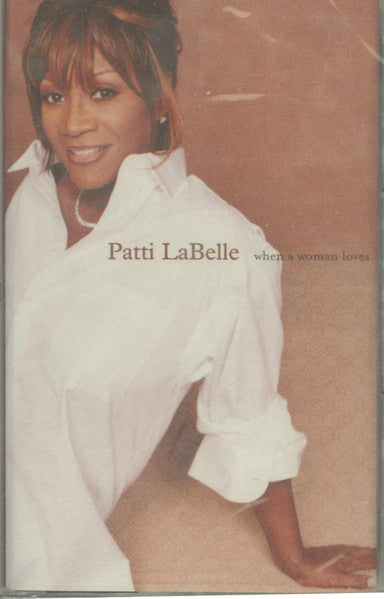 Patti LaBelle "When A Woman Loves"-Cassette Tapes-UnDigable Digs