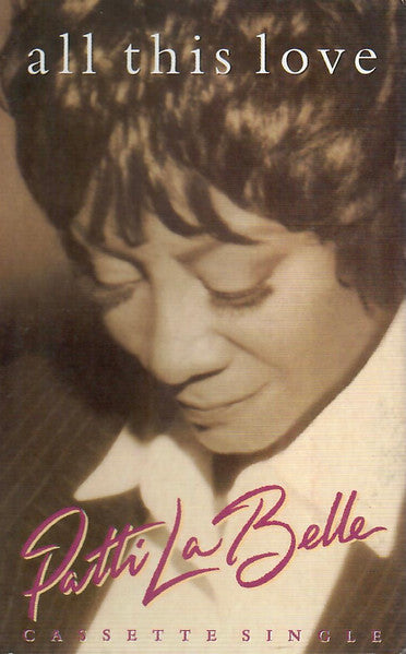 Patti Labelle "All This Love"-Cassette Tapes-UnDigable Digs