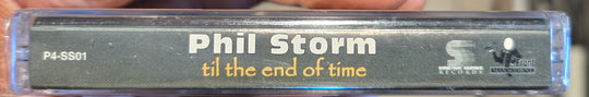 Phil Storm "'Til The End Of Time"-Cassette Tapes-UnDigable Digs