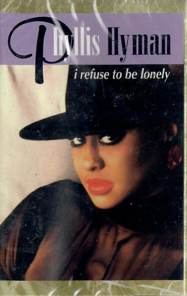 Phyllis Hyman "I Refuse To Be Lonely"-Cassette Tapes-UnDigable Digs