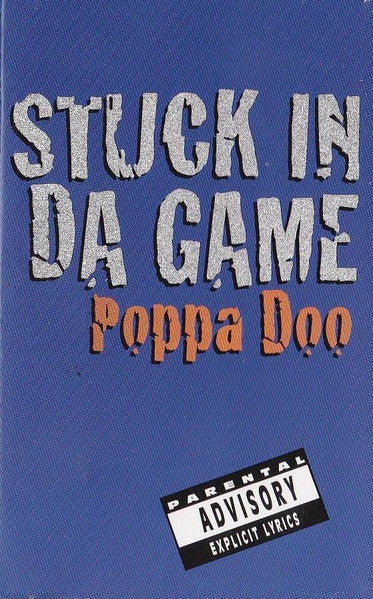 Poppa Doo "Stuck In Da Game" (Single)-Cassette Tapes-UnDigable Digs