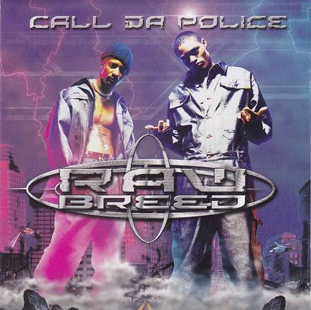 Raw Breed "Call Da Police" (CD)-CDs-UnDigable Digs