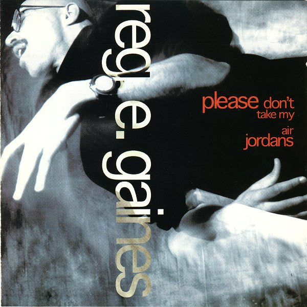 Reg. E. Gaines "Please Don't Take My Air Jordans" (CD)-CDs-UnDigable Digs