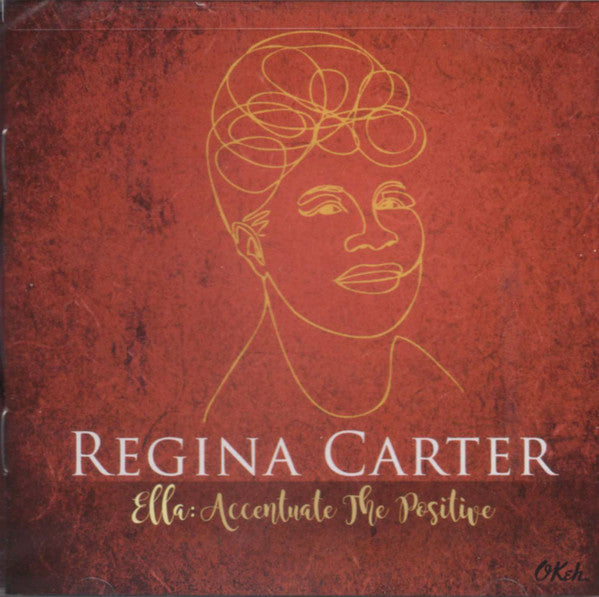 Regina Carter "Ella: Accentuate The Positive" (CD)-CDs-UnDigable Digs