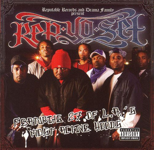 Reputable Records and Drama Family Present: Rep Yo Set (Featuring 27 Of L.A.'s Most Active Hoods) (2xCD)-CDs-UnDigable Digs