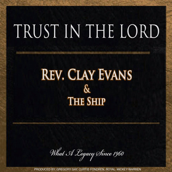 Rev. Clay Evans & The Ship "Trust In The Lord" (CD)-CDs-UnDigable Digs